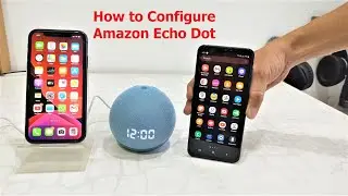 How to Setup & Use Amazon Echo Dot for iPhone & Android Phone