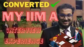 My IIM AHMEDABAD interview experience | What's the current temperature 🌡️