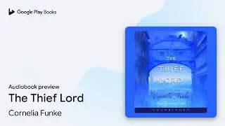 The Thief Lord by Cornelia Funke &middot; Audiobook preview