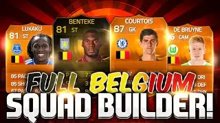 Fifa 15 Beast Most Expensive Belgium Squad Builder Ultimate Team