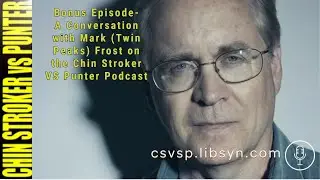 Bonus Episode- A Conversation with Mark Frost on the Chin Stroker VS Punter Podcast