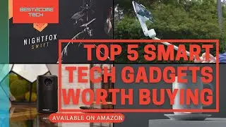 TOP 5 SMART TECH GADGETS WORTH BUYING ON AMAZON