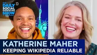 Katherine Maher - Why Being a Nonprofit Makes Wikipedia Better | The Daily Social Distancing Show