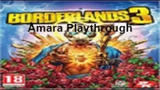 Borderlands 3 Amara Playthrough Pt2