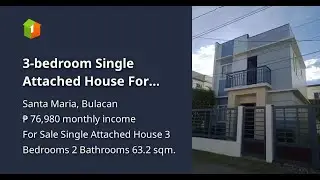 3-bedroom Single Attached House For Sale in Santa Maria Bulacan