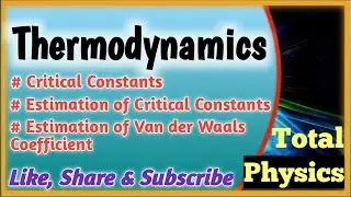 Critical Constants, Estimation of Critical Constants and Estimation of Vander Waal Constants