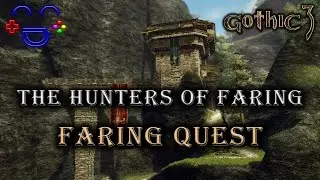 The Hunters of Faring - Gothic 3 Faring Quest