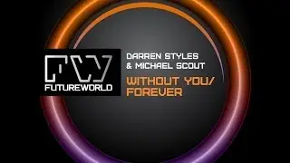 Darren Styles & Michael Scout - Forever