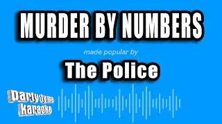 The Police - Murder by Numbers (Karaoke Version)