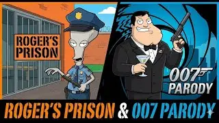 |American Dad Best Moment | ROGER'S PRISON EXPERIMENT & 007 PARODY ║