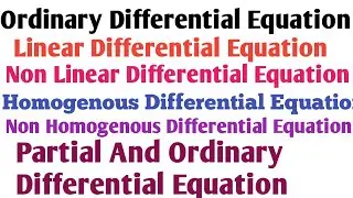 differential Equation and its types || linear non linear  homo non homogenous| PDE And ODE