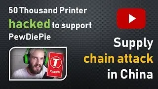 technews [Nepali] - printers hacked to support pewdiepie, supplychain attack in china
