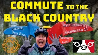 Cycle Commute from Erdington to West Bromwich across Rivers, Valleys and Motorways!