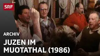 Juzen im Muotathal (1986)  | Muotathaler Narturjuuz | Jodeln | Schweizer Volksmusik | SRF Archiv