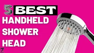 ✅😍Top 5 Best Handheld Shower Heads [ 2024 Buyer's Guide ]