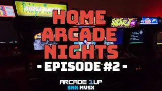 Home Arcade Nights | #2 (Arcade 1UP | SNK MVSX)