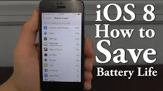 Save Battery Life in iOS 8 &ndash; Top 10 Tips & Tricks