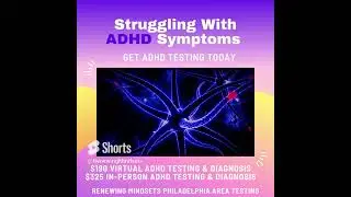 Understanding ADHD Testing - Philadelphia ADHD Testing & Treatment