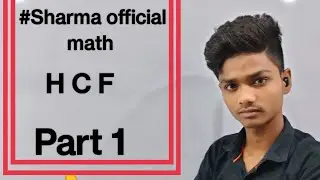 #Sharma official math / H C F / and L C M /Satyam sir math