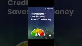 How a Better Credit Score Saves You Money