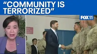 Rep. Chu: Raids are targeting everyday people, not criminals  | FOX 11 LA