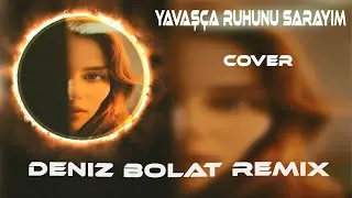 Yavaş&ccedil;a S&ouml;zlerim Dokunsun Kalbine ( Deep House Remix ) Yavaş&ccedil;a Ruhunu Sarayım | Tiktok Versiyon