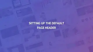 8.4 Setting up default Page headers [PRO]