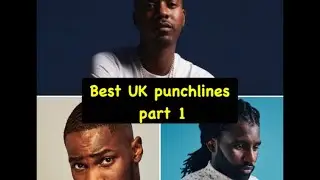 Uk rap: best punch lines part 1