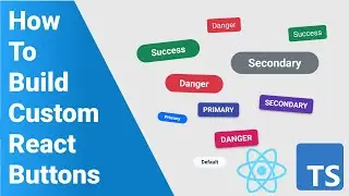 How to build custom HTML buttons in React and TypeScript from scratch