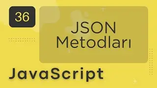 JavaScript #36 - JSON Metodları