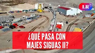 Majes Siguas II: ¿Por qué sigue paralizado este MEGAPROYECTO en AREQUIPA después de 50 años? #NewsLR
