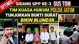 Optimis..!! Sidang ke-3 | Tim Kuasa Hukum Polda Jatim Tunjukkan Surat, Tapi Kok..?
