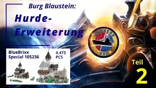 Marneus baut - BlueBrixx 105236 - Folge 2 - Burg Blaustein - Hurde-Erweiterung