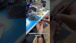 Samsung S21 Ultra green line removedGreenLineRemove#DisplaySolution#LineRemove#LaserMachine#AppleBro