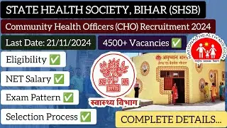 Bihar Community Health Officer (CHO) Recruitment 2024 - Eligibility - Salary - Selection Process