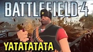 TF2 Heavy Meets Battlefield 4 - YATATATA  by xXxDeej