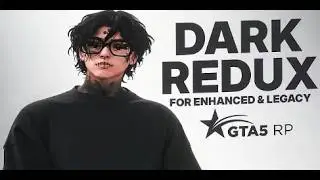 ⭐ САМЫЙ КРАСИВЫЙ ТЕМНЫЙ РЕДУКС НА ENHANCED & LEGACY GTA | DARK REDUX BY шуруп | FOR GTA5RP ⭐