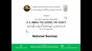IMC, MANUU_One Day National Seminar on Khwaja Ahmad Abbas:Cinema, Journalism and Literature_Part-4