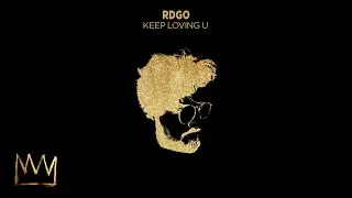 RDGO - Keep Loving U (Official Audio)