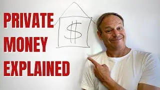 Explaining Private Money For Real Estate Investing