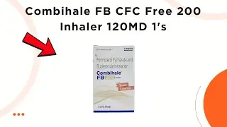 Combihale FB CFC Free 200 Inhaler 120MD Uses, Side Effects & Dosage Explained! 💊