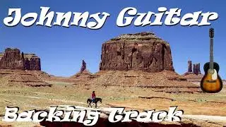 🛤️ Johnny Guitar - backing track