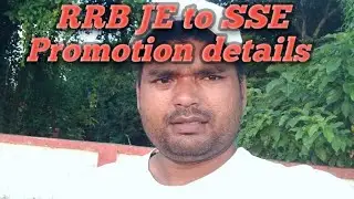 RRB JE to SSE Promotion details