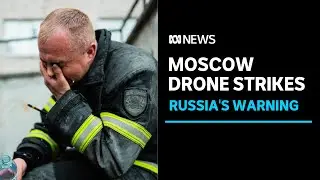 Putin labels Moscow drone strike a terrorist act by Ukraine | ABC News