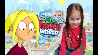 НАНКА и МАША в MY TOWN WORLD. Играем с любимыми героями.