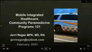 Mobile Integrated Healthcare Community Paramedicine Programs 101
