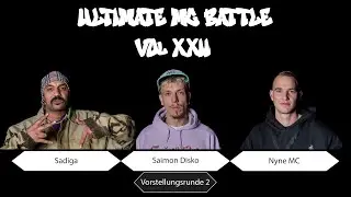 Sadiga vs. Saimon Disko vs. Nyne MC | Vorstellungsrunde 2 | Ultimate MC Battle XXII