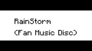 RainStorm Music Disc (FanMade)