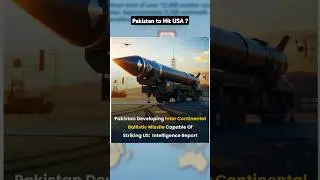 Pakistan Secretly Developing ICBM That Can Hit The United States of America #news