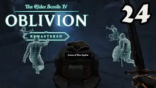Exploring Sancre Tor for Tiber Septim&rsquo;s Armor | The Elder Scrolls IV: Oblivion  Let's Play | Part 24